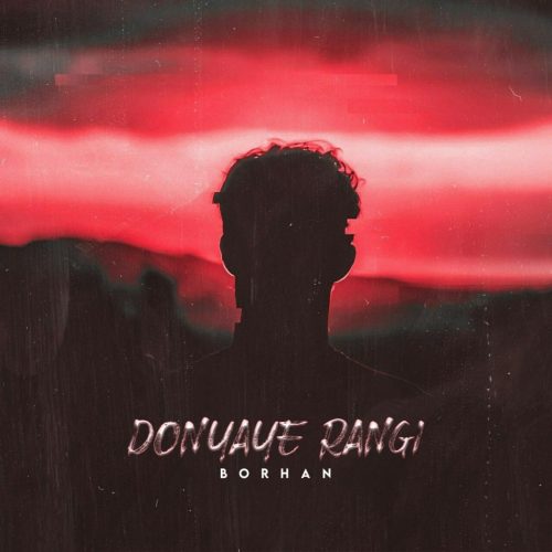 Borhan   –   Donyaye Rangi